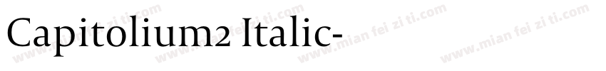 Capitolium2 Italic字体转换